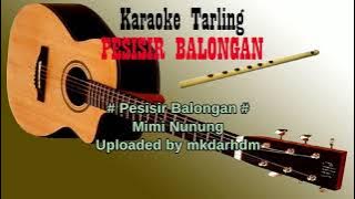 Tarling PESISIR BALONGAN Mimi Nunung (karaoke lirik)