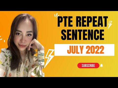 Video July 2022 Repeat Sentence Prediction - Real PTE Exam... - youtube