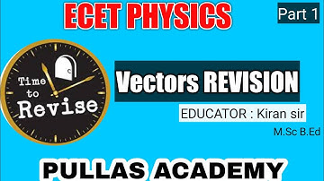 VECTORS REVISION FOR ECET||PULLAS ACADEMY||ECET 2021
