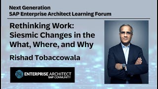 Rethinking Work - Seismic Changes in the What, Where, and Why