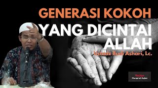 Ustadz Budi Ashari, Lc. - Modal Membangun Generasi Kokoh (MK002)