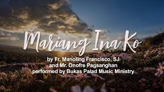Mariang Ina Ko - Bukas Palad (Lyric Video)