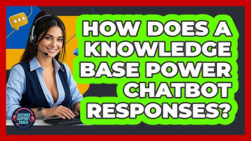 How Does A Knowledge Base Power Chatbot Responses? - Customer Support Coach