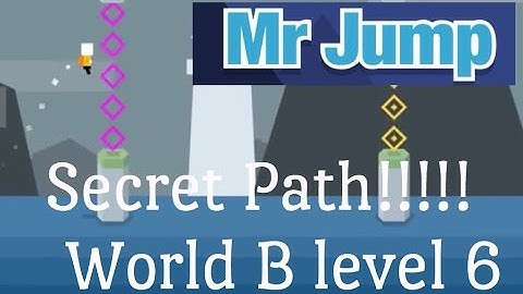 HOW TO FIND THE SECRET PATH IN MR.JUMP WITHIN Level 6 World B!! Bonus Level After Portal!!!
