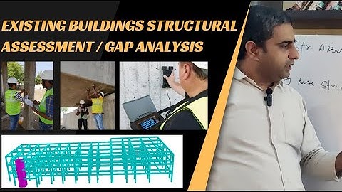 Existing Building Structural Assessment, GAP Analysis | CAP | Live Load Validations |Code Compliance