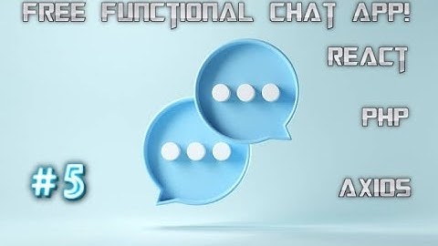 Free Hosted React Chat App Part 5 (Final)