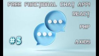 Free Hosted React Chat App Part 5 (Final)