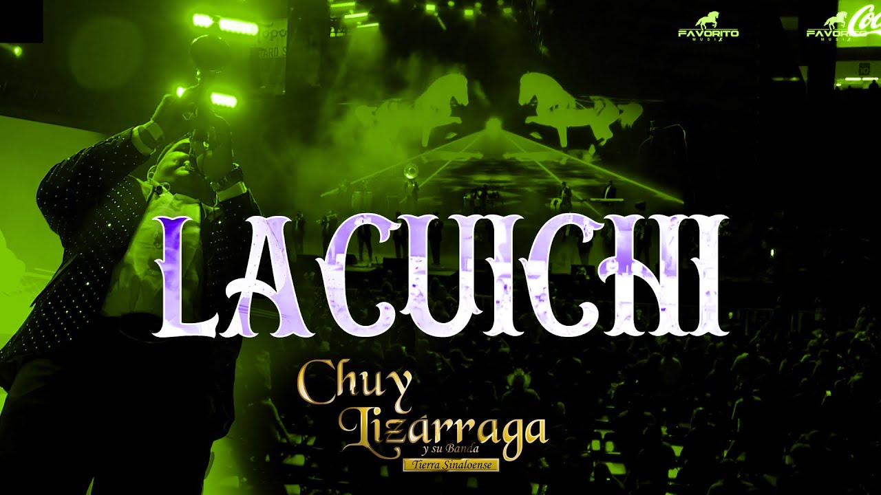 Chuy Lizárraga y Su Banda Tierra Sinaloense - La Cuichi (EN VIVO)