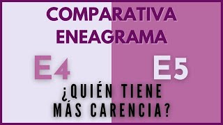 ENEATIPOS 4 Y 5: SIMILITUDES Y DIFERENCIAS | COMPARATIVA ENEAGRAMA