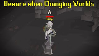 Beware when changing Worlds (gg Zaryte Crossbow)