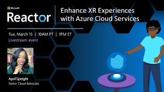 Enhance XR Experiences with Azure Cloud Services