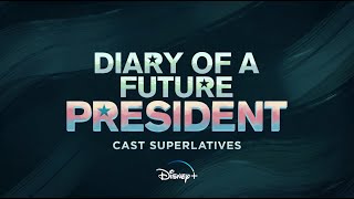 Superlatives | Diary of a Future President | Disney+