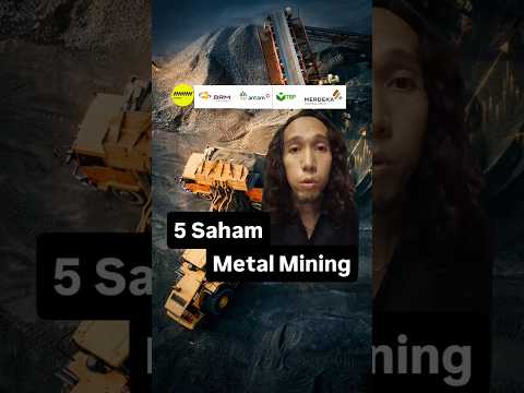 5 Saham Metal Mining - Watchlist - AMMN BRMS ANTM NCKL MDKA