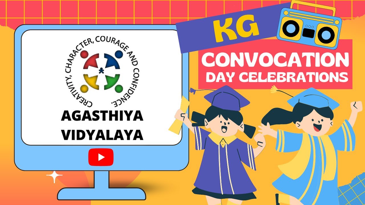 KG CONVOCATION DAY CELEBRATIONS 2023 l AGASTHIYA VIDYALAYA