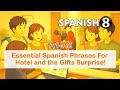 🇪🇸Spanish A1 High-Frequency Scenes|From Hotel Check-in to the Gifts Surprise at Home! 🎁 |Lesson 8