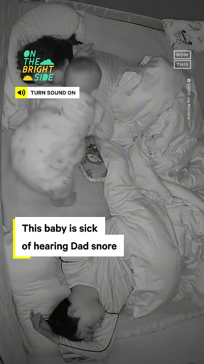 Baby Slaps Dad to Stop His Snoring