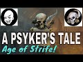 A PSYKER'S TALE  - Age of Strife
