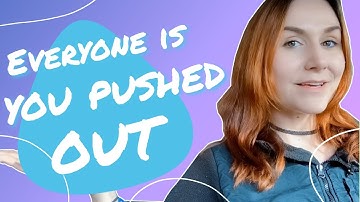 Understanding Everyone Is You Pushed Out | Manifest Your Dream Life