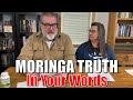 Moringa the TRUTH In YOUR Words