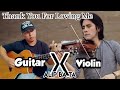 Duet Maut Guitar Alip Ba Ta x Violin,Thank You for Loving Me_BON JOVI