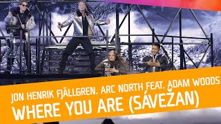 FINALEN: Jon Henrik Fjällgren, Arc North feat. Adam Woods - Where You Are (Sávežan)