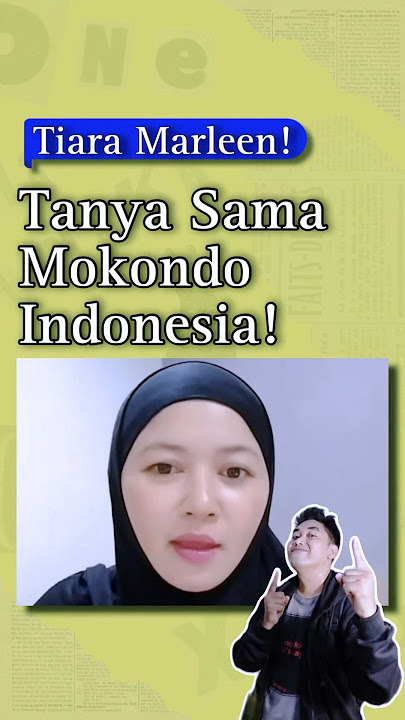 TIARA MARLEEN : “TANYA SAJA SAMA SI MOKONDO”! #tiaramarleen