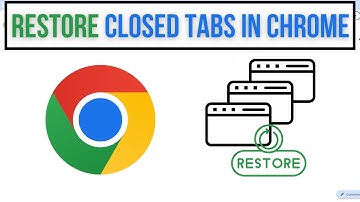 How to Restore Closed Tabs in Google Chrome