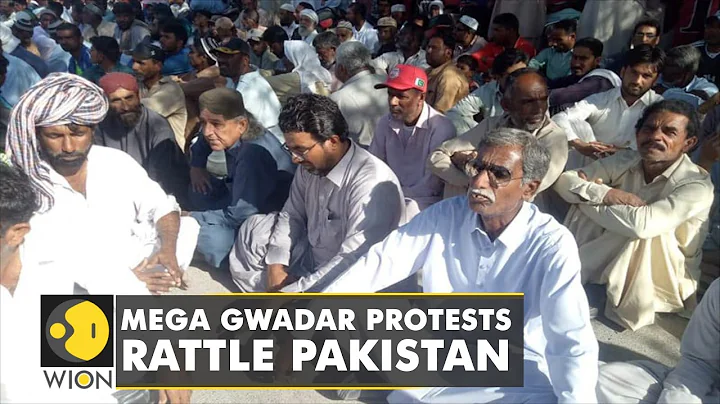Mega Gwadar protests rattle Pakistan as PM Imran Khan admits demands of Gwadar protesters legitimate