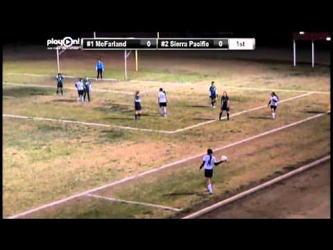 2013 CIF Central Division VI Girls Soccer Final McFarland vs. Sierra Pacific  YouTube