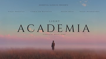 Light Academia - Classical Music Gems