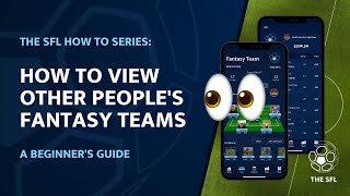 HOW TO SEE OTHER PEOPLE’S FANTASY TEAMS | A BEGINNERS GUIDE |  | SFL  APP Tutorial | FPL screenshot 4