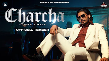 Charcha | Official Teaser | Korala Maan | Starboy X    #punjabisong