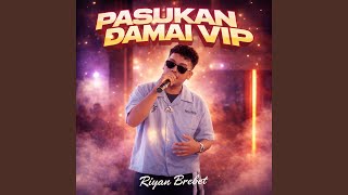 Download lagu PASUKAN DAMAI VIP