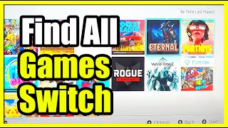 How to See all the Games on Your Nintendo Switch Account (Find Games)