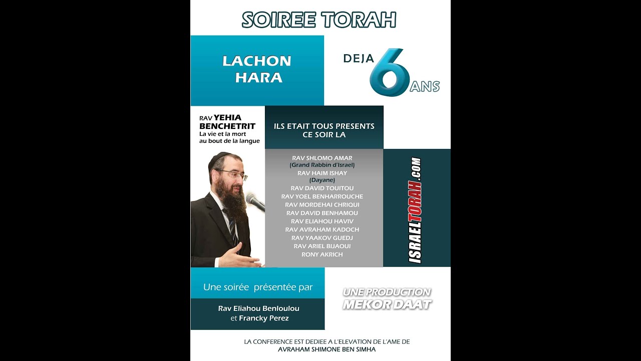 CLIP SOIREE 22 - LACHON HARA vu par 10 rabbanim - 6 ans de conférences (9 AV)
