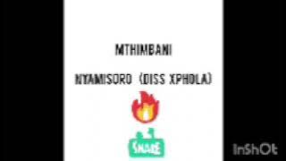 Mthimbani - Nyamisoro (Diss Xphola)