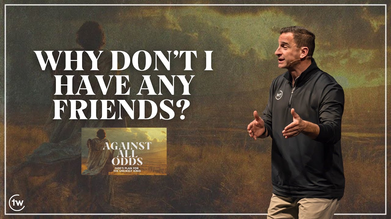 Why Don't I Have Any Friends? | 1 Samuel 20