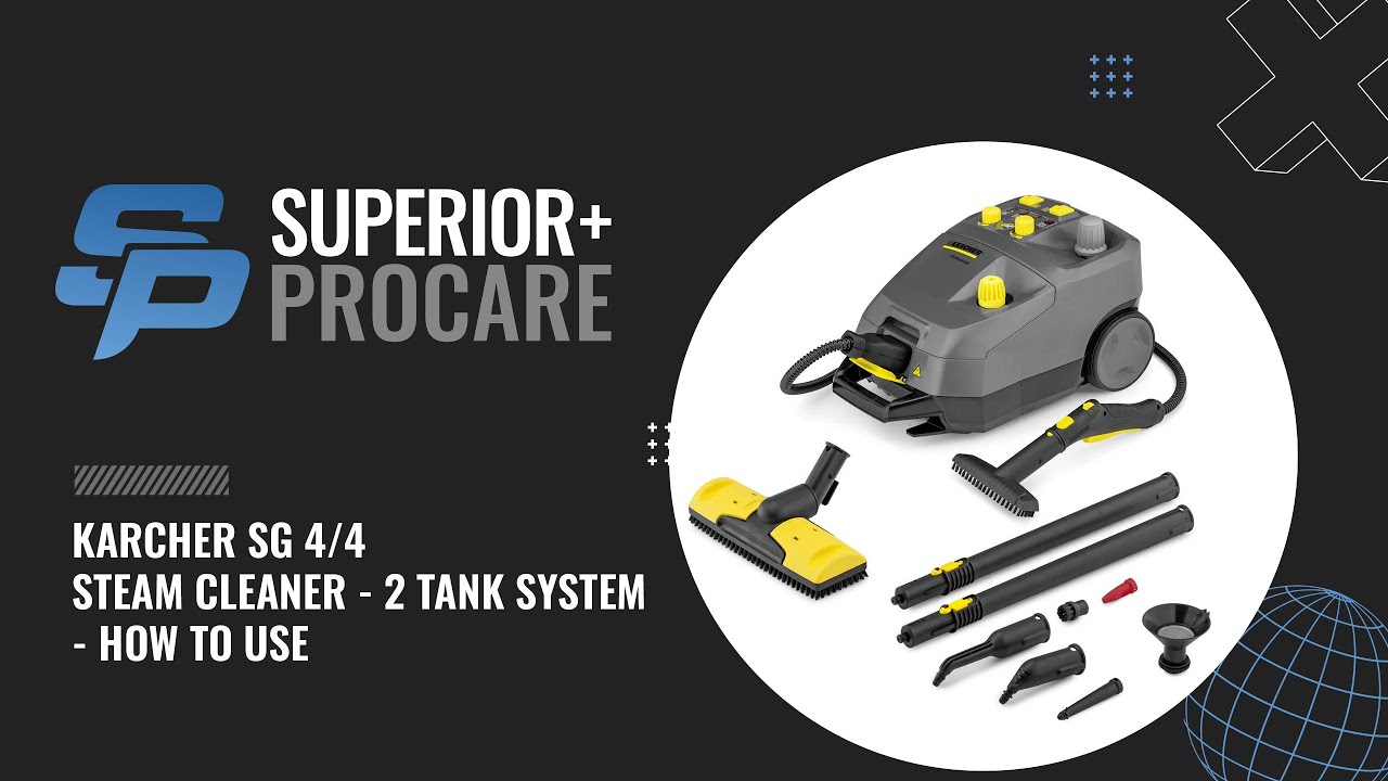 KARCHER SG 4/4 STEAM CLEANER - 2 TANK SYSTEM - HOW TO USE