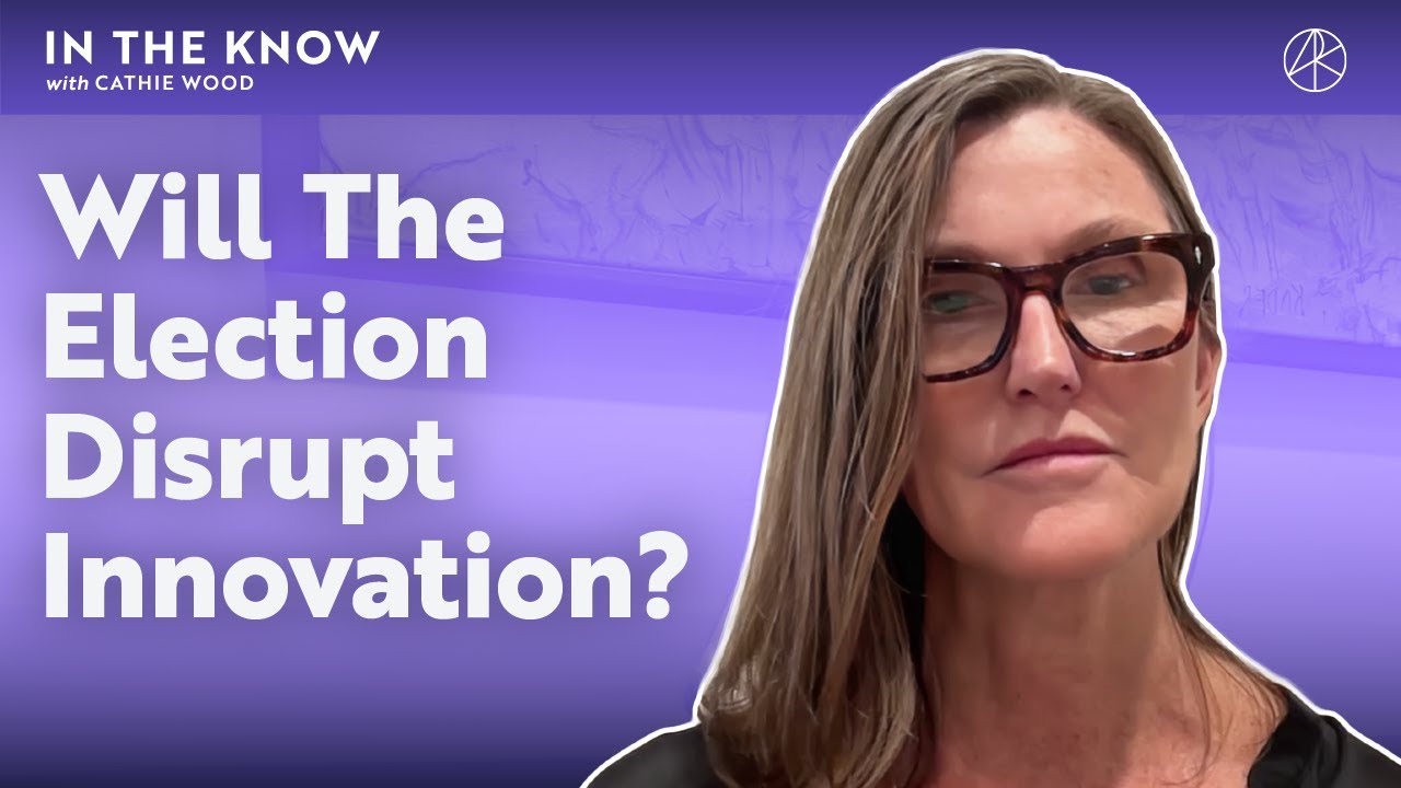 Will The Election Disrupt Innovation? | ITK With Cathie Wood