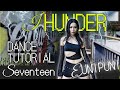 SEVENTEEN ‘Thunder’ Dance Tutorial | Step-by-Step Kpop Breakdown