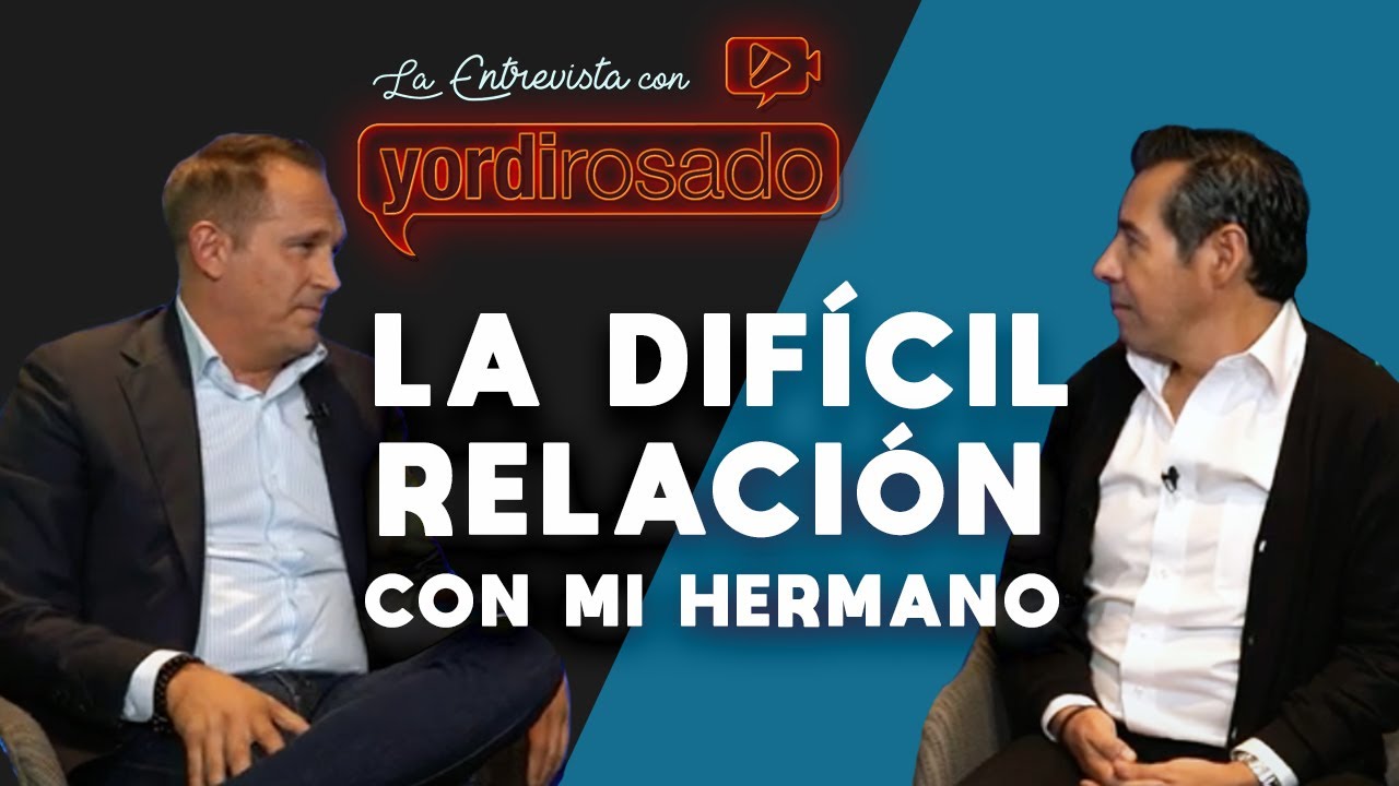 La difícil relación con mi hermano | Arath de la Torre | La entrevista con Yordi Rosado