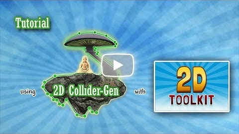 Tutorial - Using 2D ColliderGen with 2DToolkit (Unity 3D)