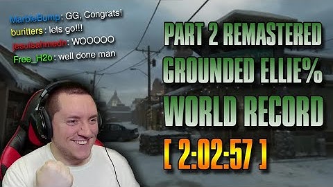 The Last of Us Part II Remastered Speedrun *World Record for Ellie% Grounded mode (2:02:57.9 IGT)