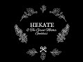 Hekate and The Great Mother Goddess