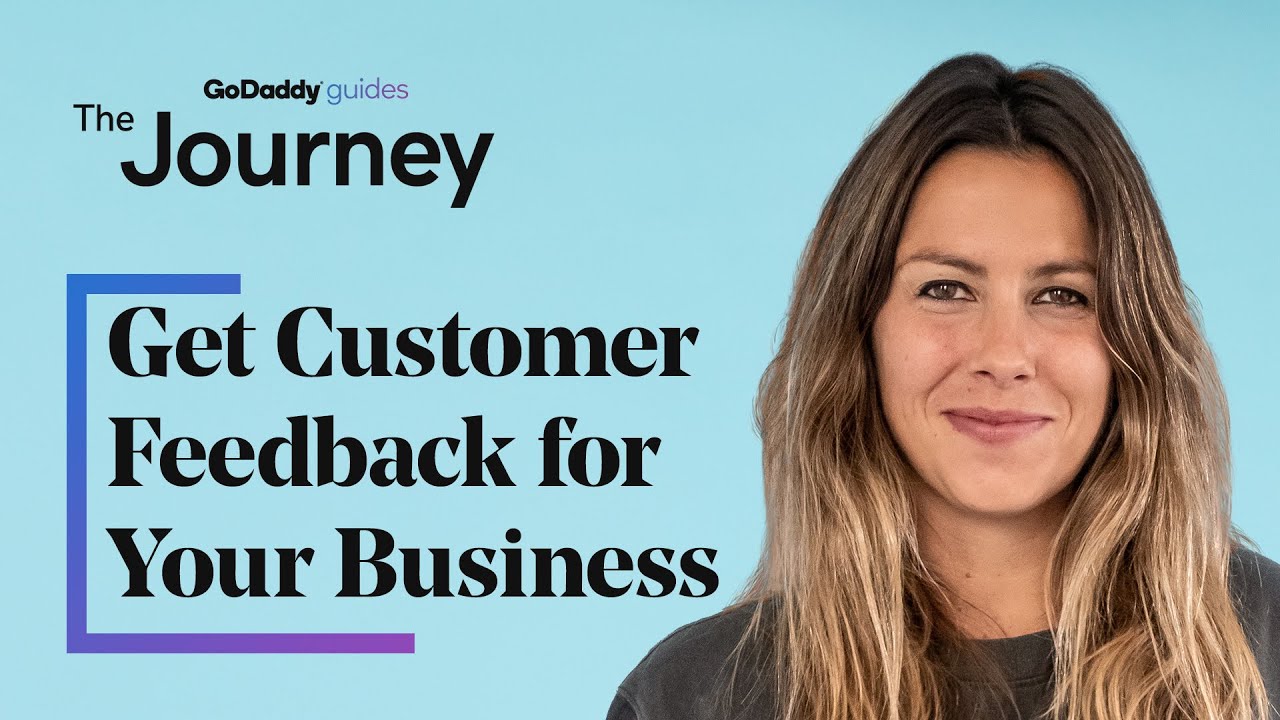 How to Get Customer Feedback for Your Business | The Journey - YouTube