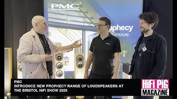 PMC Discuss the New Prophecy Range Of Loudspeakers