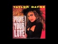 Taylor Dayne -  Prove Your Love