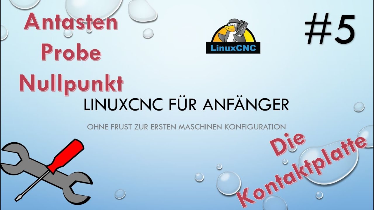 5# LinuxCNC 4 beginners*live - Die Kontaktplatte - probe - input - YouTube