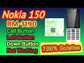 Nokia 150 Call Button Not Working | RM 1190 Call Button Not Working | Nokia RM 1190 keypad solution