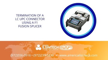 Termination of a LC UPC Connector using a F1 Fusion Splicer